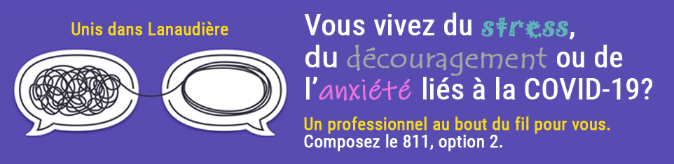 Soutien psychosocial. Composez le 811 option 2. Soutien psychosocial. Composez le 811 option 2.