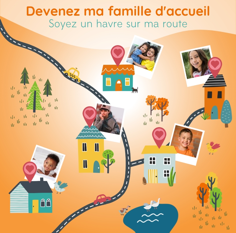 Devenez ma famille d'accueil, soyez un havre sur ma route